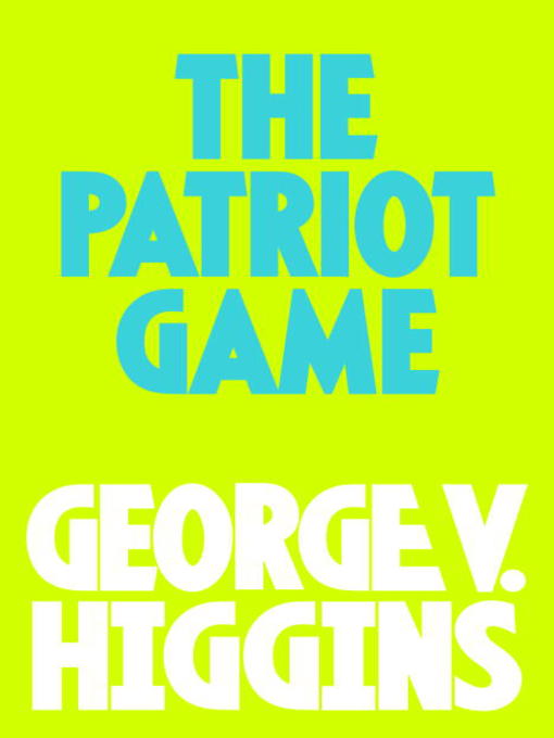 Title details for The Pariot Game by George V. Higgins - Wait list